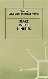 Blake in the Nineties (Hardcover)