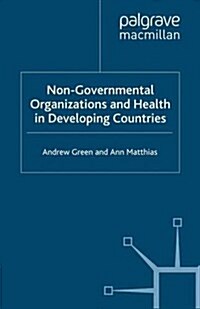 Non-governmental Organizations and Health in Developing Countries (Paperback)