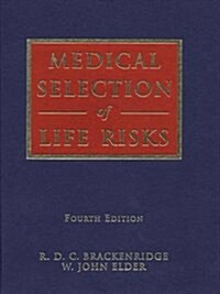 Medical Selection of Life Risks (Hardcover, 4 Revised edition)