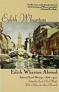 Edith Whartons Travel Writing : The Making of a Connoisseur (Paperback)