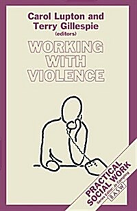 Working with Violence (Paperback)