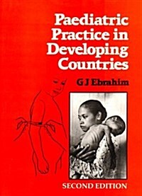 Paediatric Practice in Developing Countries (Paperback, 2 Rev ed)