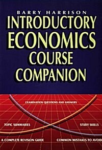 Introductory Economics Course Companion (Paperback)