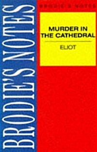 Eliot: Murder in the Cathedral (Paperback)