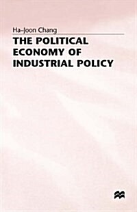The Political Economy of Industrial Policy (Hardcover)