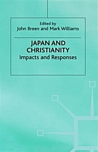 Japan and Christianity : Impacts and Responses (Hardcover)
