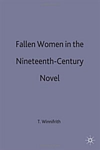 Fallen Women in the Nineteenth-century Novel (Hardcover)