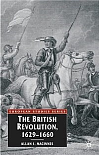 The British Revolution, 1629-60 (Hardcover)