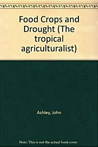 Food Crops and Drought (Paperback)