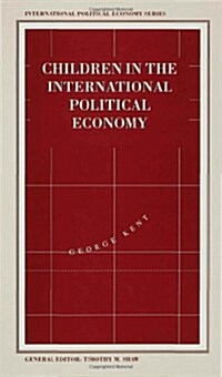 Children in the International Political Economy (Hardcover)