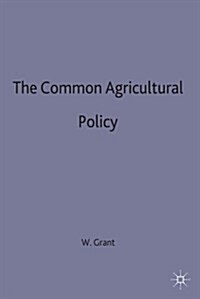 The Common Agricultural Policy (Paperback)