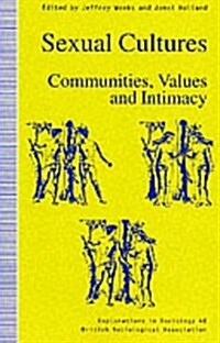 Sexual Cultures : Communities, Values and Intimacy (Paperback)