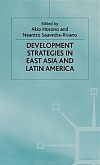 Development Strategies in East Asia and Latin America (Hardcover)