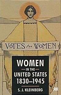 Women in the United States, 1830-1945 (Hardcover)