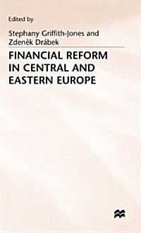 Financial Reform in Central and Eastern Europe (Hardcover)