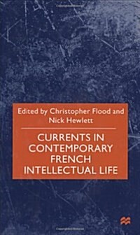 Currents in Contemporary French Intellectual Life (Hardcover)