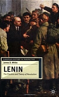 Lenin : The Practice and Theory of Revolution (Hardcover)