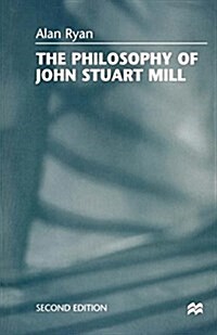 The Philosophy of John Stuart Mill (Hardcover)