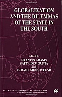 Globalization and the Dilemmas of the State in the South (Hardcover)