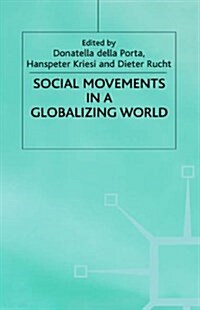 Social Movements in a Globalizing World (Hardcover)