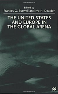 The United States and Europe in the Global Arena (Hardcover)