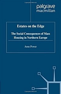 Estates on the Edge : The Social Consequences of Mass Housing in Northern Europe (Paperback)