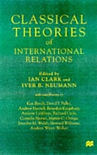 Classical Theories of International Relations (Paperback)