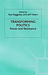 Transforming Politics : Power and Resistance (Hardcover)