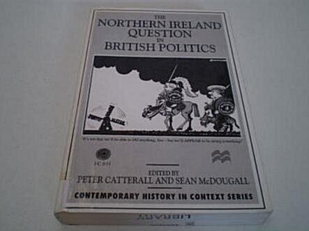 The Northern Ireland Question in British Politics (Paperback)