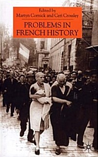 Problems in French History (Hardcover)