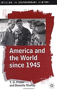 America and the World Since 1945 (Hardcover)