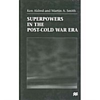 Superpowers in the Post-Cold War Era (Hardcover)