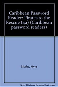 Caribbean Password Reader: Pirates to the Rescue (4a) (Paperback)