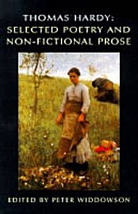 Thomas Hardy : Selected Poetry and Non-fictional Prose (Paperback)
