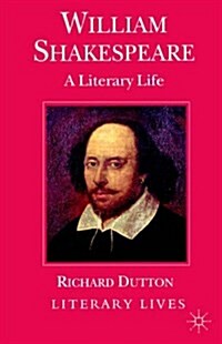 William Shakespeare : A Literary Life (Paperback)