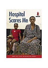 Hospital Scares Me (Paperback)