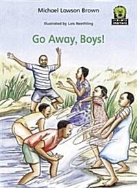 Go Away Boys (Paperback)