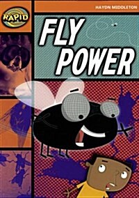 Rapid Reading: Fly Power (Stage 4, Level 4B) (Paperback)