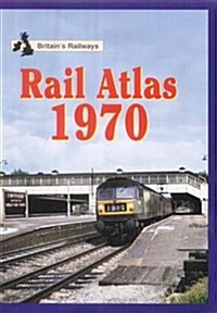 Rail Atlas 1970 (Hardcover)