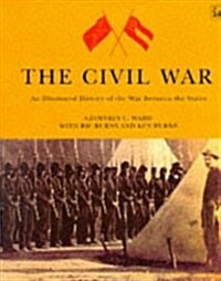 The Civil War : An Illustrated History (Paperback)