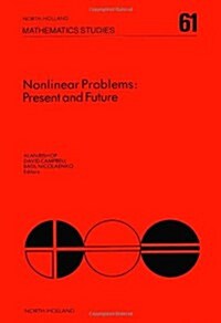 Nonlinear Problems : Present and Future (Paperback)