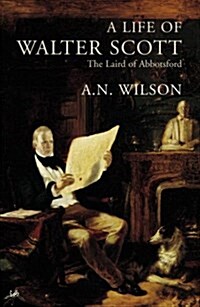 A Life of Walter Scott : The Laird of Abbotsford (Paperback)