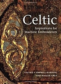 Celtic Inspirations for Machine Embroiderers (Paperback, New ed)