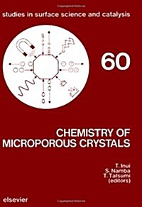 Chemistry of Microporous Crystals : Proceedings of the International Symposium, Tokyo, Japan, 26-29 June, 1990 (Hardcover)