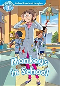 [중고] Oxford Read and Imagine: Level 1:: Monkeys in School (Paperback)