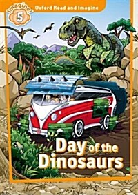 [중고] Oxford Read and Imagine: Level 5:: Day of the Dinosaurs (Paperback)