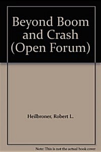Beyond Boom and Crash (Paperback)
