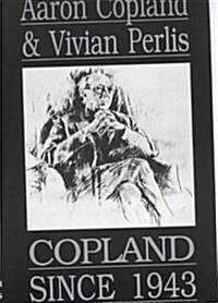 Copland Since 1943 (Paperback, New ed)