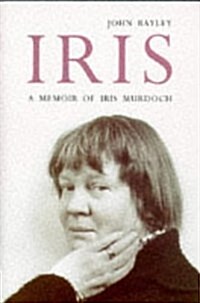 Iris : A Memoir of Iris Murdoch (Hardcover)