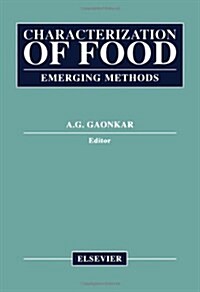 Characterization of Food : Emerging Methods (Hardcover)